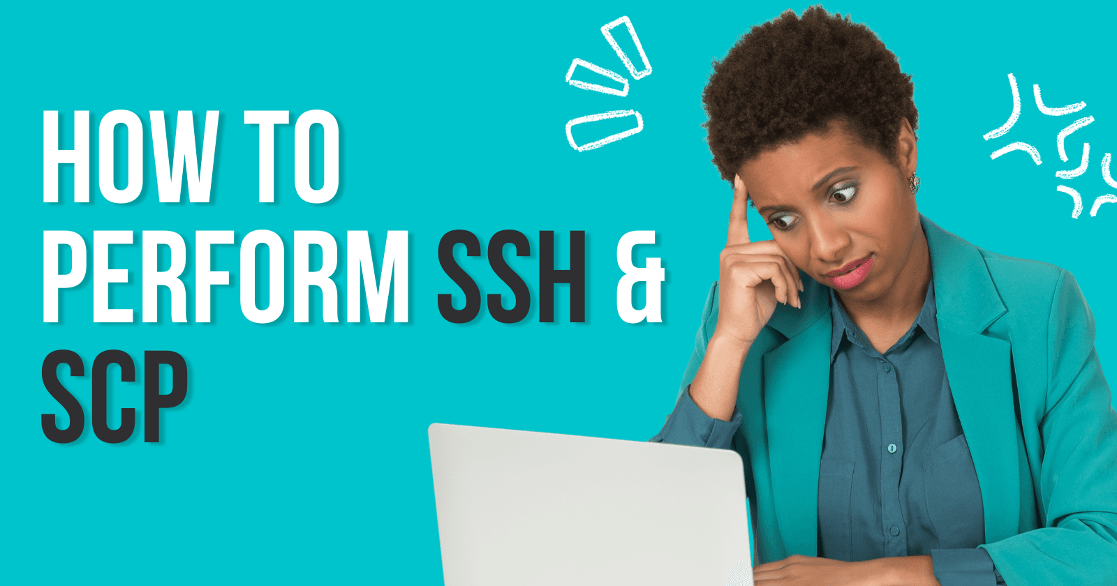 "SSH and SCP: Secure Remote Access and File Transfer "